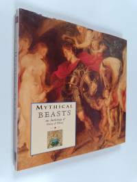 Mythical Beasts - An Anthology of Verse &amp; Prose