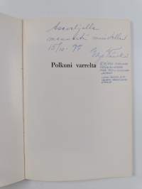 Polkuni varrelta : runoja (signeerattu, tekijän omiste)
