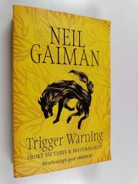 Trigger Warning - Short Fictions and Disturbances