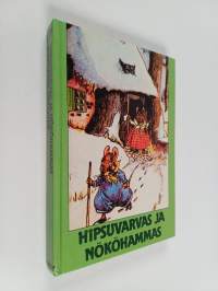 Hipsuvarvas ja Nököhammas ; Pupujussi Gulliver (kääntökirja)