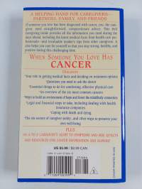 When Someone You Love Has Cancer - What You Must Know, What You Can Do, and What You Should Expect: A Dell Caregiving Guide