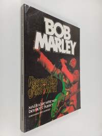 Bob Marley : Reggae king of the world - Reggae king of the world