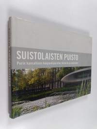 Suistolaisten puisto : Porin kansallisen kaupunkipuiston historia ja maisema
