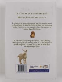 It Is Just You : Everythings Not Shit