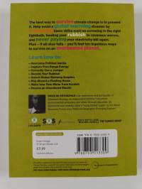 The Live Earth Global Warming Survival Handbook : 77 Essential Skills to Stop Climate Change - Or Live Through it