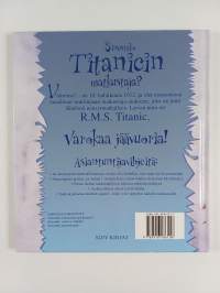 Sinustako Titanicin matkustaja? : Merimatka, johon et mieluiten osallistuisi