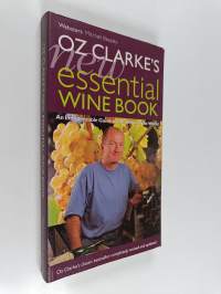 Oz Clarke&#039;s new essential wine book : an indispensable guide to the wines of the world