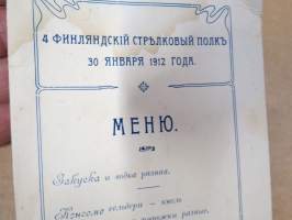 4 Финляндский Стрелковый Полк...30.1.1912 Меню -Helsingissä olleen joukko-osaston 35. vusijuhlien menu / ohjelma