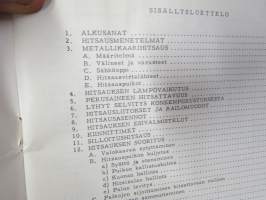 Kaarihitsauskurssi - Teorian ja käytännön opetukseen ammattikouluissa ja hitsauskursseilla sekä itseopiskelijoille