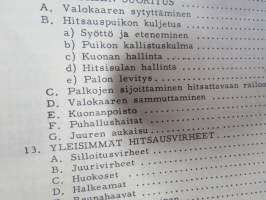 Kaarihitsauskurssi - Teorian ja käytännön opetukseen ammattikouluissa ja hitsauskursseilla sekä itseopiskelijoille