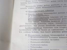 Kaarihitsauskurssi - Teorian ja käytännön opetukseen ammattikouluissa ja hitsauskursseilla sekä itseopiskelijoille