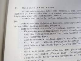 Kaarihitsauskurssi - Teorian ja käytännön opetukseen ammattikouluissa ja hitsauskursseilla sekä itseopiskelijoille