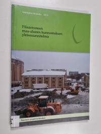 Pilaantuneen maa-alueen kunnostuksen yleissuunnitelma