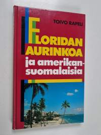Floridan aurinkoa ja amerikansuomalaisia