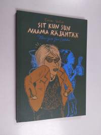 Sit kun sun naama räjähtää : päiväkirja = When your face explodes : diary
