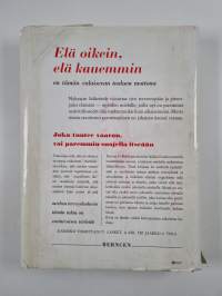 Mies terveenä ja sairaana : elä oikein, elä kauemmin