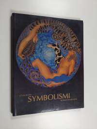 Venäläinen symbolismi 1890-1920 = Russian symbolism 1890-1920