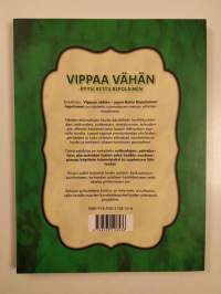 Vippaa vähän - pyysi ketturepolainen