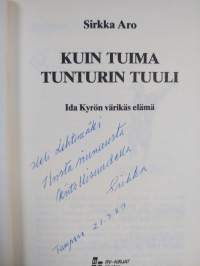 Kuin tuima tunturin tuuli : Ida Kyrön värikäs elämä (signeerattu, tekijän omiste)