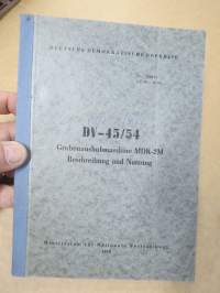 A 052/1/112 (DV-45/54  - Grubenaushubmaschine MDK-2M Beschreibung und Nutzung -itäsaksalainen juoksuhaudankaivinkone (telaveto), teknisiä ominaisuuksia &amp; käyttöohje