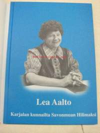 Lea Aalto Karjalan kunnailta Savonmuan Hilimaksi