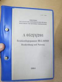 Brückenlegepanzer BLG 60M2 - A 052/1/201 Beschreibung und Nutzung -siltapanssarivaunun tekniset tiedot ja käyttöohjeet