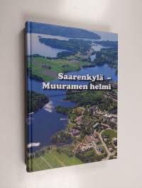 Saarenkylä - Muuramen helmi