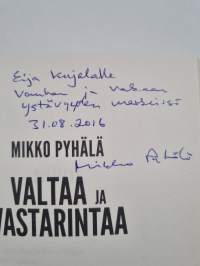 Valtaa ja vastarintaa : myötäelämisen diplomatiaa (signeerattu, tekijän omiste)