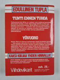 Yövuoro ; Tunti ennen tuhoa