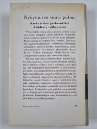 Nykynaisen suuri pulma : keskustelua perheenäidin kahdesta työkentästä