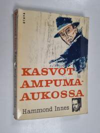 Kasvot ampuma-aukossa