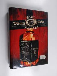 Mötley Crue : the dirt = törkytehdas
