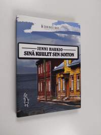 Sinä kuulet sen soiton