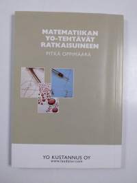 Matematiikan yo-tehtävät ratkaisuineen : pitkä oppimäärä