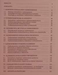Rauhaisesti alas illan lepoon. ( Vanhuus, vanheneminen, yhteiskunta )