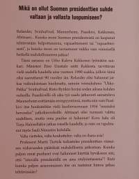 Luopumisen tuska - Suomen presidentit ja vallasta luopumisen tuska. ( Presidentit, vallankäyttö, henkilöhistoria )