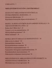 Mielenterveystyön perusteet hoitotyössä. ( Hyvinvointi, terveys, hoitotyö, psykiatrinen hoito, kriisit )