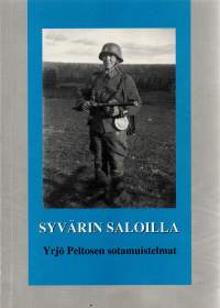 Syvärin saloilla. Yrjö Peltosen sotamuistelmat vv.1939-