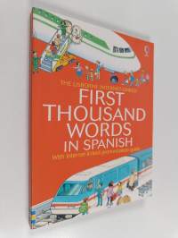 The Usborne Internet-Linked First Thousand Words in Spanish: With Internet-linked pronunciation guide