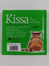 Kissa : se tekee hulluksi!