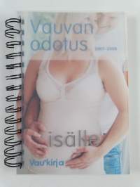 Vauvan odotus 2007-2008 : äidille / isälle