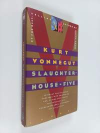 Slaughterhouse Five or The children&#039;s crusade : a duty-dance with death