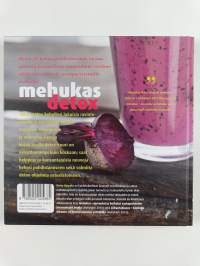Mehukas detox : puhdista kehosi vastapuristetuilla mehuilla