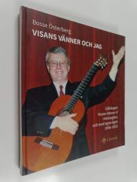 Visans vänner och jag - Visans vänner och jag : - Sällskapet Visans vänner rf i Helsingfors sett med egna ögon 1956-2015