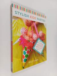 Stylish Kids&#039; Parties - Recipes and Decorations for 12 Festive Occasions