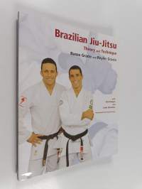 Brazilian jiu-jitsu : theory &amp; technique