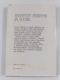 Bysantin perinne ja Suomi : kirjoituksia idän kirkon historiasta