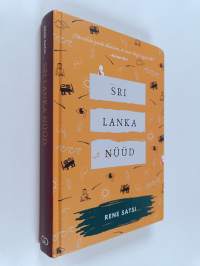 Sri lanka nüüd, ehk, Ühe reisiraamatu sünnitusvalud