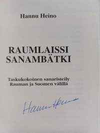 Raumlaissi sanambätki : taskukokoinen sanaristeily Rauman ja Suomen välillä (signeerattu, tekijän omiste)