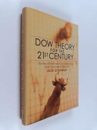 Dow Theory for the 21st Century - Technical Indicators for Improving Your Investment Results